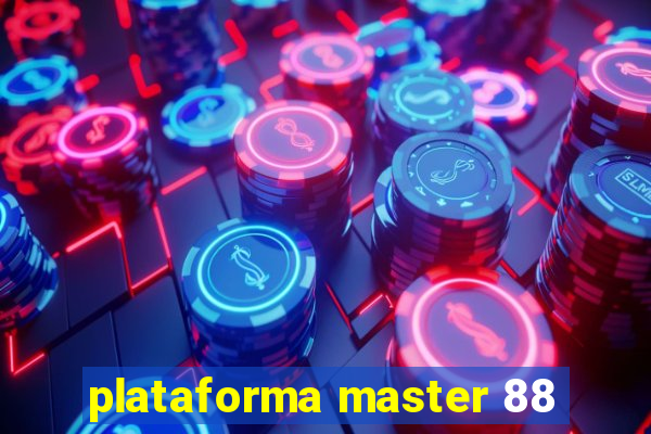 plataforma master 88